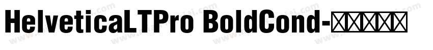 HelveticaLTPro BoldCond字体转换